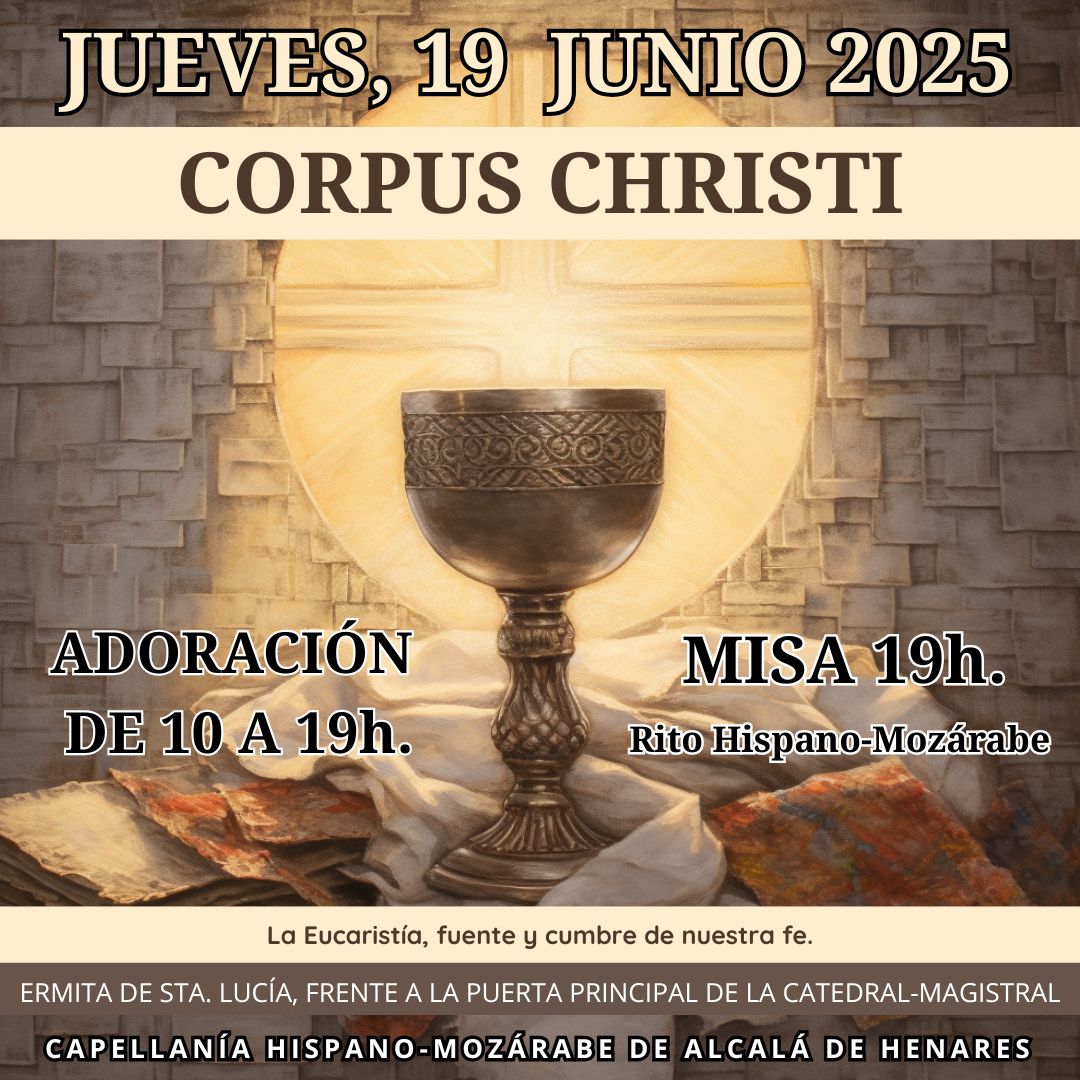 La Capellanía Hispano-Mozárabe celebra la solemnidad del Corpus Christi ...